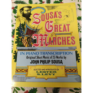 Sousa's Great Marches In Piano Transcription 23 Works Dover Books